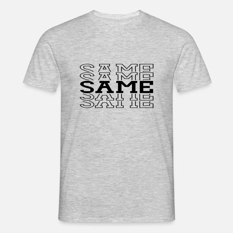 same - Männer T-Shirt - Grau meliert