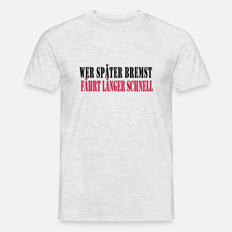 wer_spaeter_bremst_faehr - Männer T-Shirt - Grau meliert