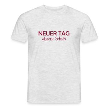 Neuer Tag - Gleicher Scheiss - Scheiß - Männer T-Shirt - Grau meliert - Vorne - AI Model Male 178 dark (178cm)