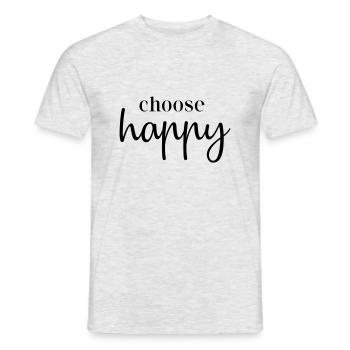 choose happy - Männer T-Shirt - Grau meliert - Vorne - AI Model Male 178 dark (178cm)