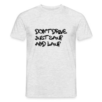 DON T DRIVE - Männer T-Shirt - Grau meliert - Vorne - AI Model Male 178 dark (178cm)
