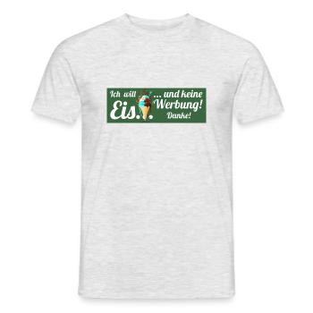 Ich will Eis und keine Werbung! Keine Werbung! - Männer T-Shirt - Grau meliert - Vorne - AI Model Male 178 dark (178cm)