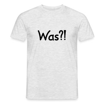 Was?! Was ist?! Design - Männer T-Shirt - Grau meliert - Vorne - AI Model Male 178 dark (178cm)