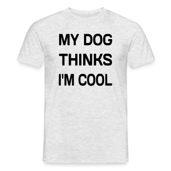 My Dog Thinks I'm Cool - Men's T-Shirt - heather grey - Front - AI Model Male 178 dark (178cm)