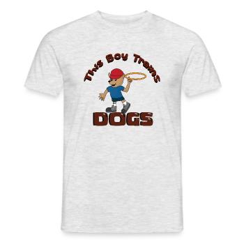 Lustiges Zitat zum Hundetraining von Boy Trains - Männer T-Shirt - Grau meliert - Vorne - AI Model Male 178 dark (178cm)