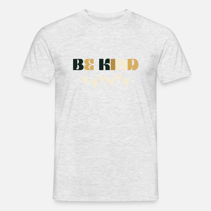 Be Kind - sei gütig - Männer T-Shirt - Grau meliert