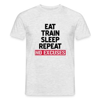 Eat train sleep repeat - No excuses - Men's T-Shirt - heather grey - Front - AI Model Male 178 dark (178cm)
