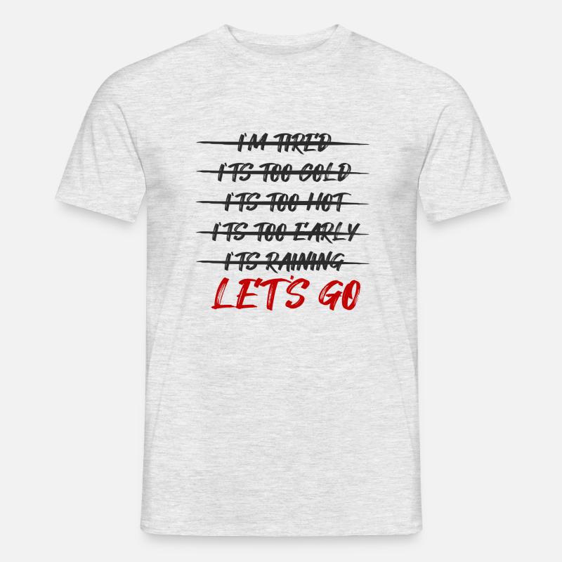 LET S GO - Männer T-Shirt - Grau meliert