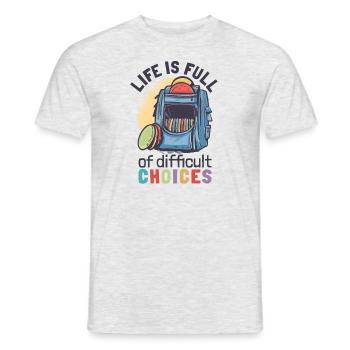 LIFE FULL OF DIFFICULT CHOICES DISC GOLF - Men's T-Shirt - heather grey - Front - AI Model Male 178 dark (178cm)