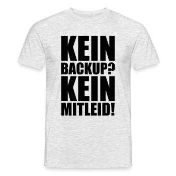 Kein Backup? Kein Mitleid! Programmierer Spruch - Männer T-Shirt - Grau meliert - Vorne - AI Model Male 178 dark (178cm)