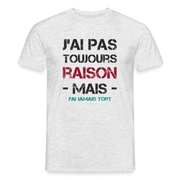 J'ai pas toujours raison mais j'ai jamais tort - T-shirt homme - gris chiné - Devant - AI Model Male 178 dark (178cm)