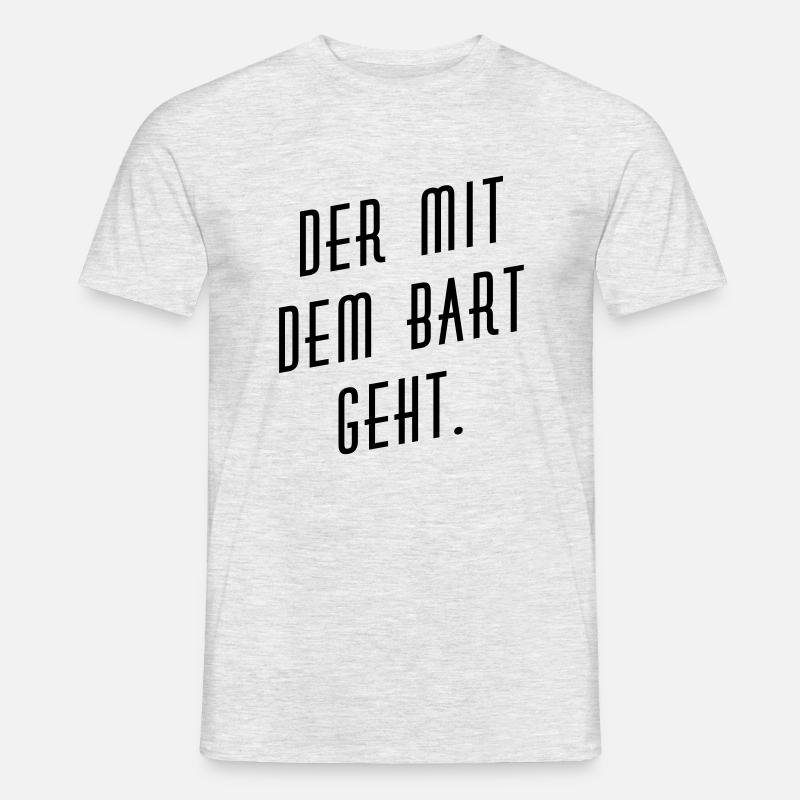 Der mit dem Bart geht. - Männer T-Shirt - Grau meliert