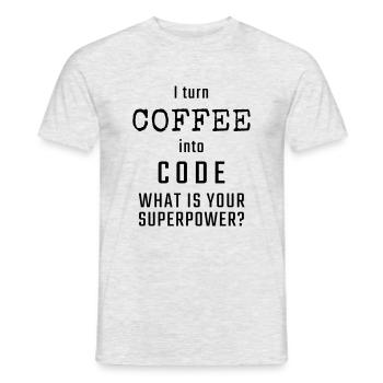 I turn COFFEE into CODE - What is your superpower? - Men's T-Shirt - heather grey - Front - AI Model Male 178 dark (178cm)