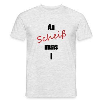 An scheiß muas I - Männer T-Shirt - Grau meliert - Vorne - AI Model Male 178 dark (178cm)