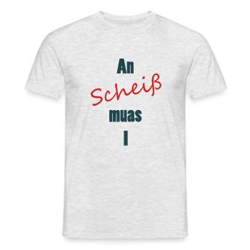 An scheiß muas I - Männer T-Shirt - Grau meliert - Vorne - AI Model Male 178 dark (178cm)