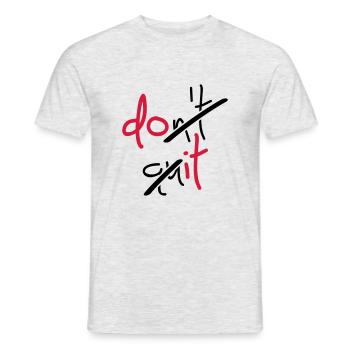 Slogan don't quit, do it - Don't stop, do it - Men's T-Shirt - heather grey - Front - AI Model Male 178 dark (178cm)