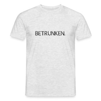 Betrunken. Lustig Feiern - Männer T-Shirt - Grau meliert - Vorne - AI Model Male 178 dark (178cm)