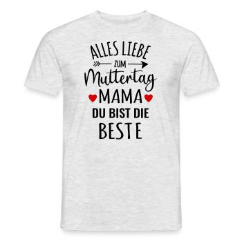 Muttertag beste liebe Mama gratulieren Glückwunsch - Männer T-Shirt - Grau meliert - Vorne - AI Model Male 178 dark (178cm)