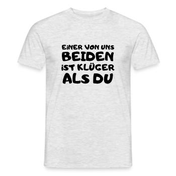 Einer von uns beiden ist klüger als du Spruch - Männer T-Shirt - Grau meliert - Vorne - AI Model Male 178 dark (178cm)