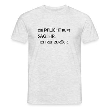 Die Pflicht ruft - Lustiger Spruch - Männer T-Shirt - Grau meliert - Vorne - AI Model Male 178 dark (178cm)