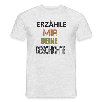ERZÄHLE MIR DEINE GESCHICHTE - Männer T-Shirt - Grau meliert - Vorne - AI Model Male 178 dark (178cm)