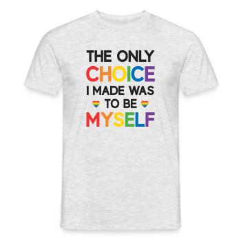 LGBT Pride Month - Die einzige Entscheidung, die ich getroffen habe, war, B - Männer T-Shirt - Grau meliert - Vorne - AI Model Male 178 dark (178cm)