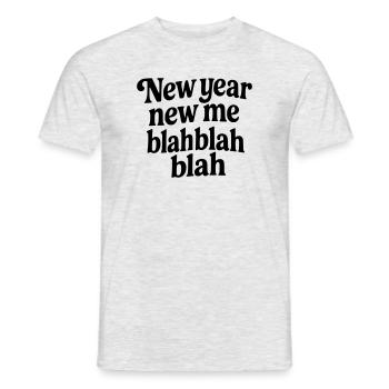 New Year New Me Blah - Funny Sarcastic Black - Men's T-Shirt - heather grey - Front - AI Model Male 178 dark (178cm)