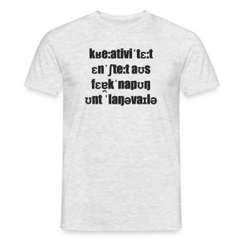 Kreativität entsteht aus Verknappung u. Langeweile - Männer T-Shirt - Grau meliert - Vorne - AI Model Male 178 dark (178cm)