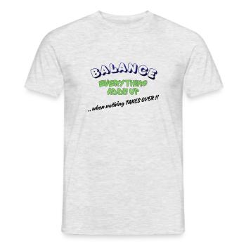 BALANCE – Alles summiert sich, wenn nichts Ov wird - Männer T-Shirt - Grau meliert - Vorne - AI Model Male 178 dark (178cm)