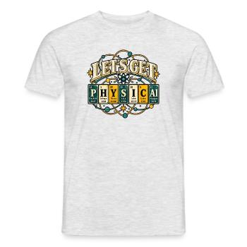Lets Get Physical STEM Science Nerd Shirt - Männer T-Shirt - Grau meliert - Vorne - AI Model Male 178 dark (178cm)