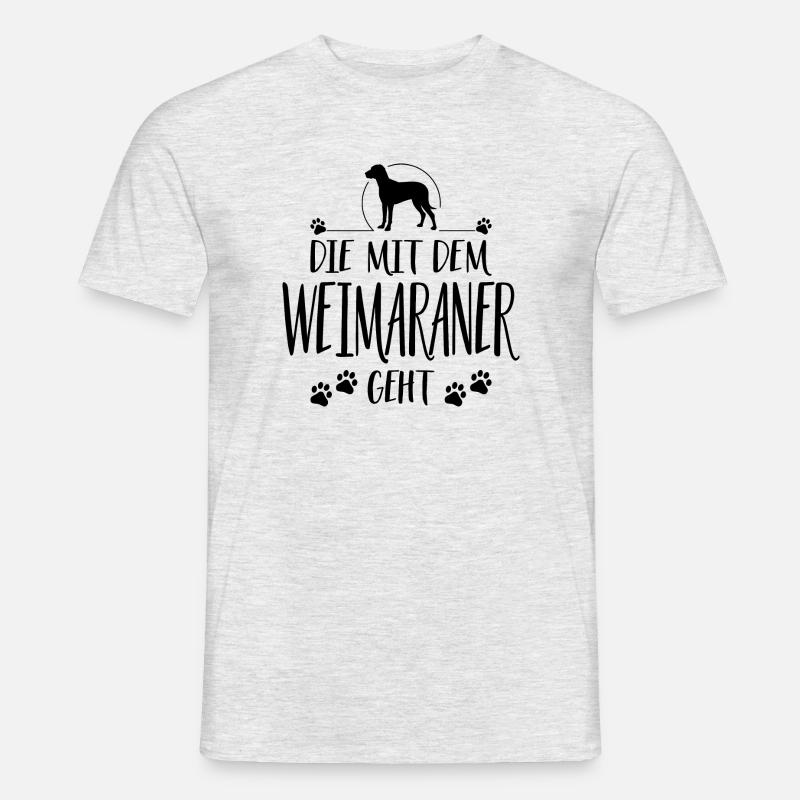 DIE MIT WEIMARANER GEHT Jagdhunde Spruch Wilsigns - Männer T-Shirt - Grau meliert