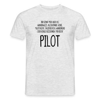 Pilot – ein Alleskönner, Genie, Multitalent - Männer T-Shirt - Grau meliert - Vorne - AI Model Male 178 dark (178cm)