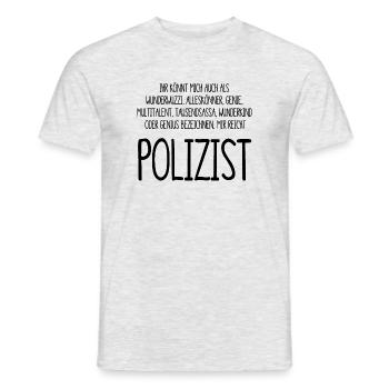 Polizist – ein Alleskönner, Genie, Multitalent - Männer T-Shirt - Grau meliert - Vorne - AI Model Male 178 dark (178cm)