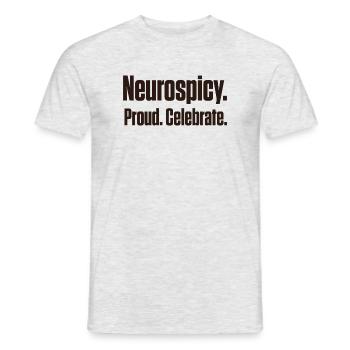 Neurospicy and Proud Late Diagnosis ND - Men's T-Shirt - heather grey - Front - AI Model Male 178 dark (178cm)