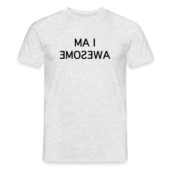 I Am Awesome – Spaßiger Spiegeltext - Männer T-Shirt - Grau meliert - Vorne - AI Model Male 178 dark (178cm)