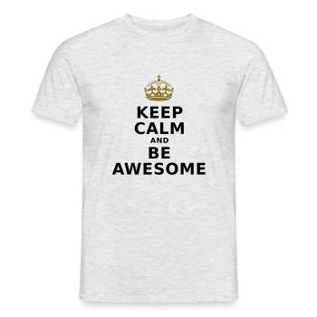 KEEP CALM AND BE AWESOME - Men's T-Shirt - heather grey - Front - AI Model Male 178 dark (178cm)