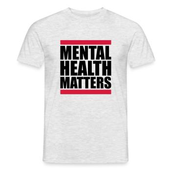 mental health matters quote - Men's T-Shirt - heather grey - Front - AI Model Male 178 dark (178cm)