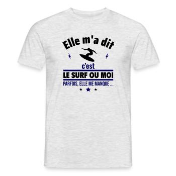 Elle m'a dit c'est le surf ou moi - T-shirt homme - gris chiné - Devant - AI Model Male 178 dark (178cm)