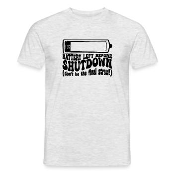 Ein Prozent Batterie vor der Abschaltung - Männer T-Shirt - Grau meliert - Vorne - AI Model Male 178 dark (178cm)