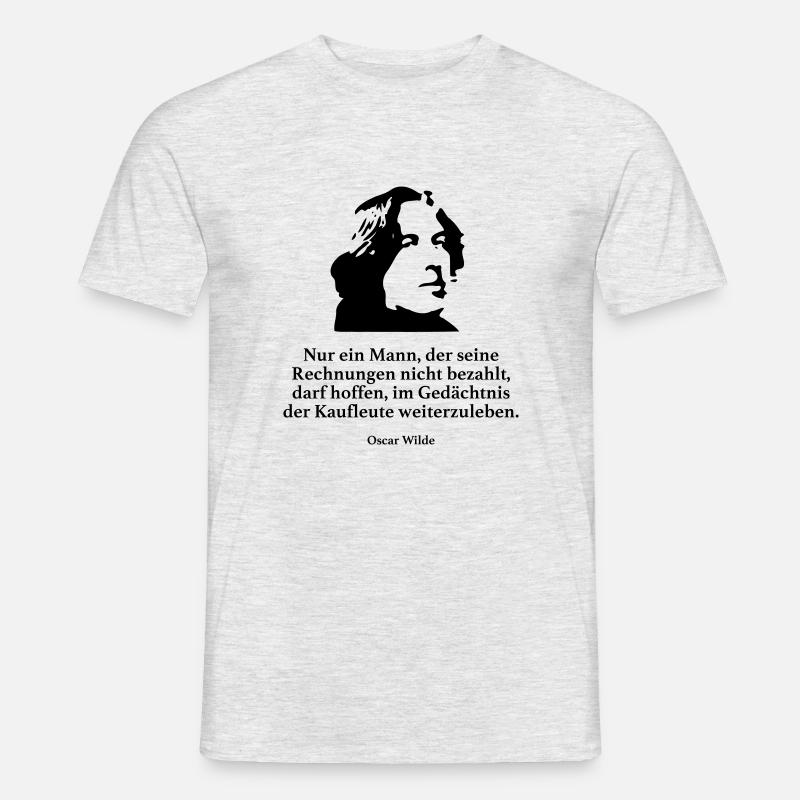 Wilde: Nur ein Mann, der seine Rechnungen nicht b - Männer T-Shirt - Grau meliert