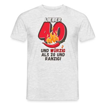 Lieber 40 und würzig als 20 und ranzig! - Männer T-Shirt - Grau meliert - Vorne - AI Model Male 178 dark (178cm)