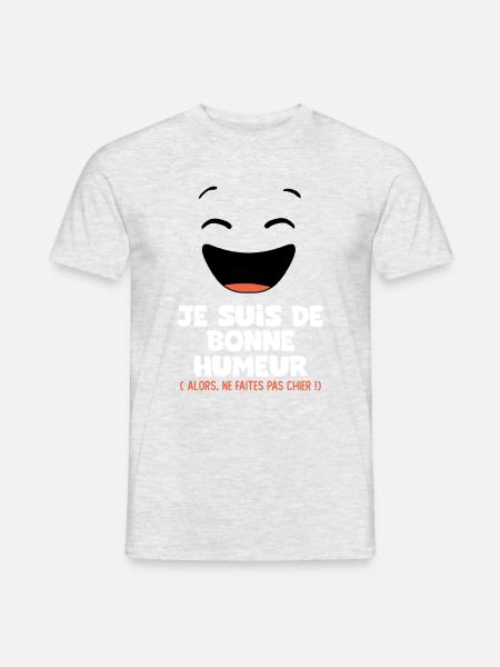 je suis de bonne humeur faites pas chier - T-shirt homme - gris chiné