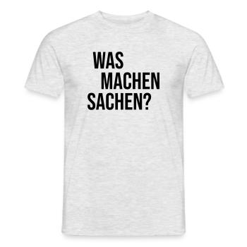 Was machen Sachen? - Männer T-Shirt - Grau meliert - Vorne - AI Model Male 178 dark (178cm)