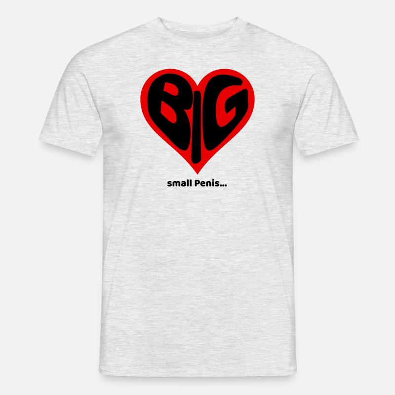 BIG HEART SMALL PENIS - Männer T-Shirt - Grau meliert