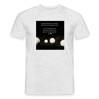 Es gibt Menschen im Leben die man nie vergisst - Männer T-Shirt - Grau meliert - Vorne - AI Model Male 178 dark (178cm)