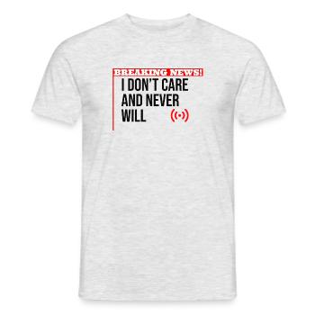Breaking News I Dont Care - Men's T-Shirt - heather grey - Front - AI Model Male 178 dark (178cm)