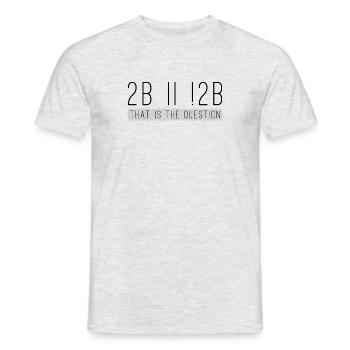 To be or not to be - T-shirt homme - gris chiné - Devant - AI Model Male 178 dark (178cm)