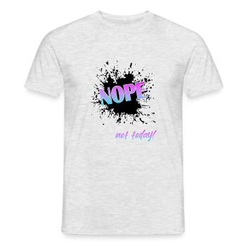 today, NOPE Not today, not today - Männer T-Shirt - Grau meliert - Vorne - AI Model Male 178 dark (178cm)