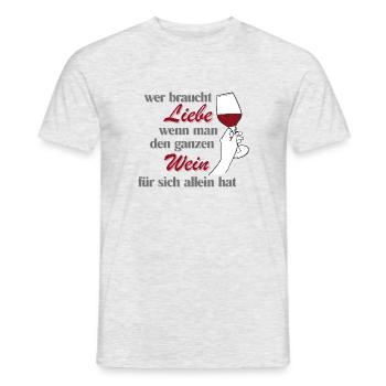 Wer braucht Liebe - Männer T-Shirt - Grau meliert - Vorne - AI Model Male 178 dark (178cm)