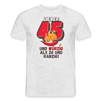 Lieber 45 und würzig als 20 und ranzig! - Männer T-Shirt - Grau meliert - Vorne - AI Model Male 178 dark (178cm)